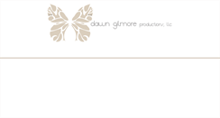 Desktop Screenshot of dawngilmoreproductions.com